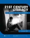 21st Century Literacy for Middle & Secondary Students cover