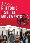 A New Rhetoric of Social Movements cover