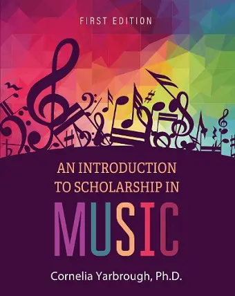 An Introduction to Scholarship in Music cover