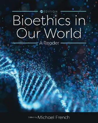 Bioethics in Our World cover