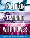 Triathlon Training with Power cover
