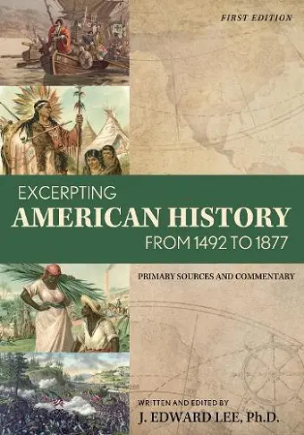 Excerpting American History from 1492 to 1877 cover