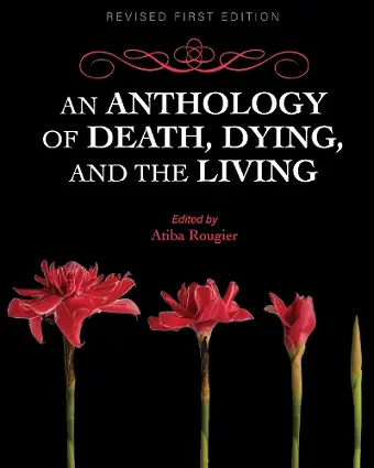 An Anthology of Death, Dying, and the Living cover