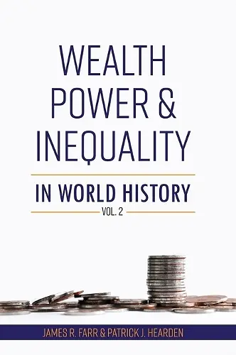 Wealth, Power and Inequality in World History Vol. 2 cover