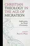 Christian Theology in the Age of Migration cover