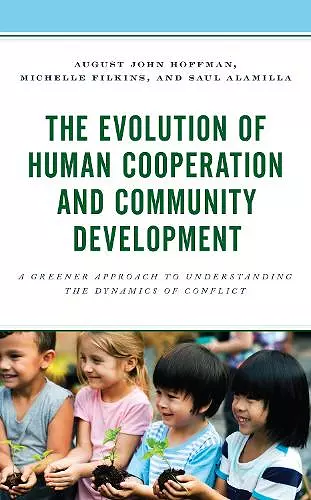 The Evolution of Human Cooperation and Community Development cover