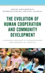 The Evolution of Human Cooperation and Community Development cover