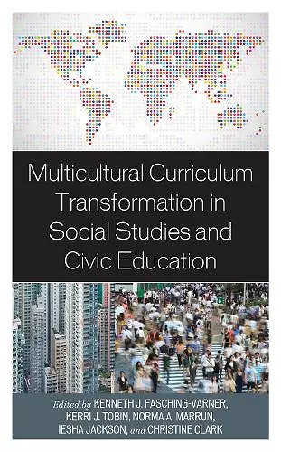 Multicultural Curriculum Transformation in Social Studies and Civic Education cover