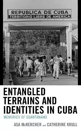 Entangled Terrains and Identities in Cuba cover