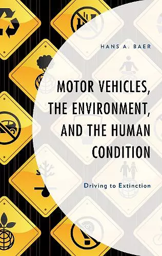 Motor Vehicles, the Environment, and the Human Condition cover