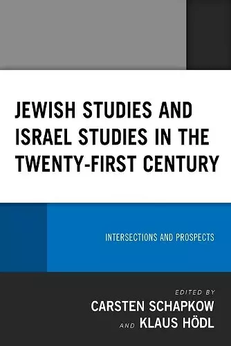 Jewish Studies and Israel Studies in the Twenty-First Century cover