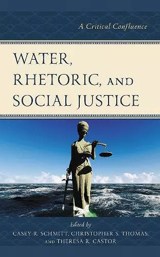 Water, Rhetoric, and Social Justice cover