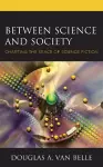 Between Science and Society cover