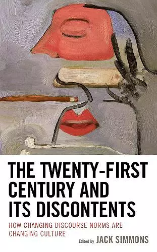 The Twenty-First Century and Its Discontents cover