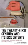 The Twenty-First Century and Its Discontents cover