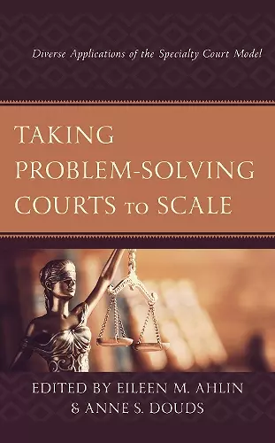 Taking Problem-Solving Courts to Scale cover