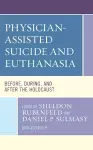 Physician-Assisted Suicide and Euthanasia cover