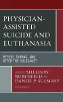 Physician-Assisted Suicide and Euthanasia cover