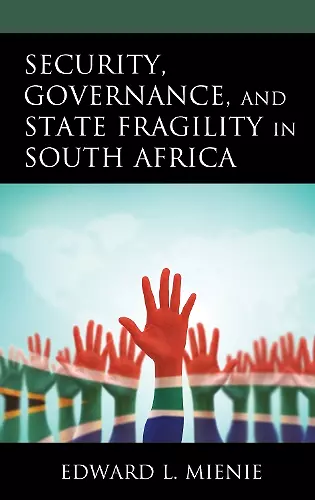 Security, Governance, and State Fragility in South Africa cover