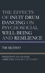 The Effects of Inuit Drum Dancing on Psychosocial Well-Being and Resilience cover