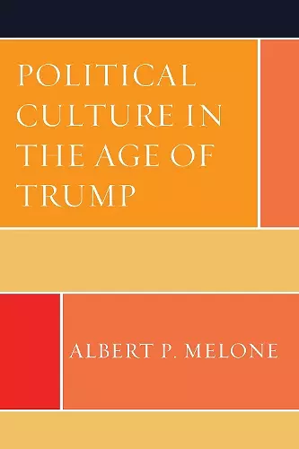 Political Culture in the Age of Trump cover