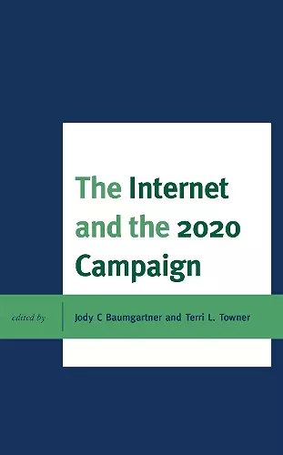 The Internet and the 2020 Campaign cover