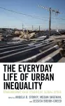 The Everyday Life of Urban Inequality cover