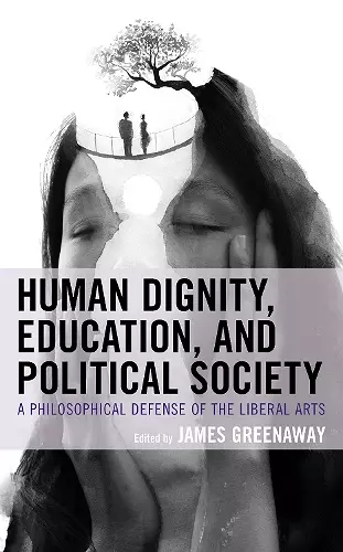 Human Dignity, Education, and Political Society cover