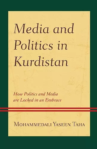 Media and Politics in Kurdistan cover