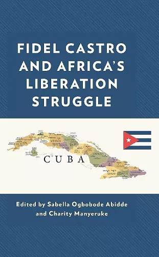 Fidel Castro and Africa’s Liberation Struggle cover