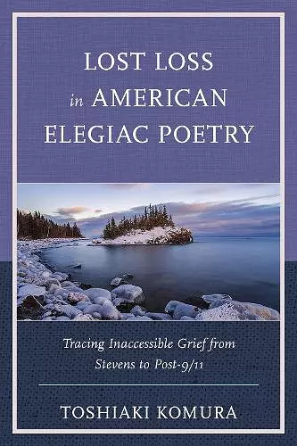 Lost Loss in American Elegiac Poetry cover