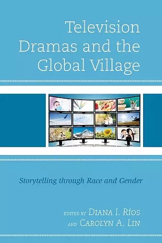 Television Dramas and the Global Village cover