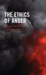 The Ethics of Anger cover