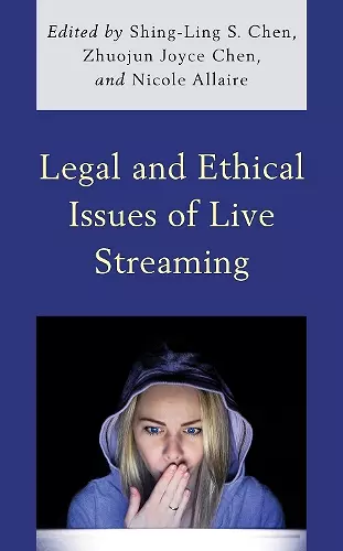 Legal and Ethical Issues of Live Streaming cover