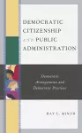 Democratic Citizenship and Public Administration cover