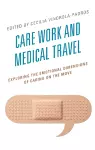 Care Work and Medical Travel cover