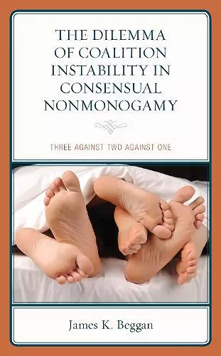 The Dilemma of Coalition Instability in Consensual Nonmonogamy cover