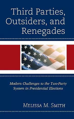 Third Parties, Outsiders, and Renegades cover