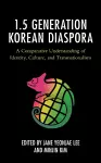 The 1.5 Generation Korean Diaspora cover