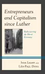 Entrepreneurs and Capitalism since Luther cover