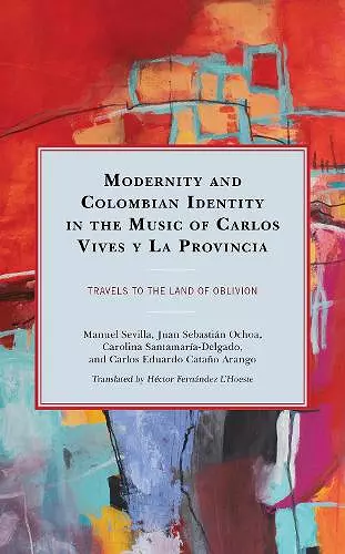 Modernity and Colombian Identity in the Music of Carlos Vives y La Provincia cover