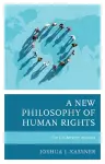 A New Philosophy of Human Rights cover