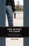School Gun Violence in YA Literature cover