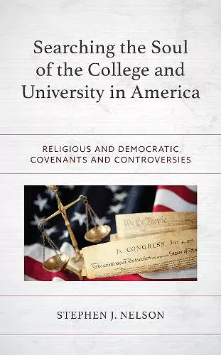 Searching the Soul of the College and University in America cover