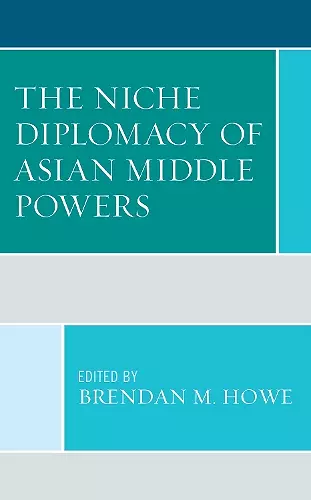 The Niche Diplomacy of Asian Middle Powers cover