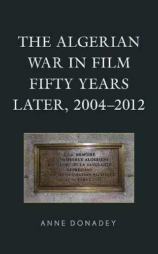 The Algerian War in Film Fifty Years Later, 2004–2012 cover