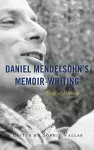 Daniel Mendelsohn’s Memoir-Writing cover