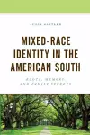 Mixed-Race Identity in the American South cover