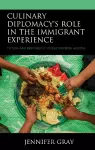 Culinary Diplomacy’s Role in the Immigrant Experience cover