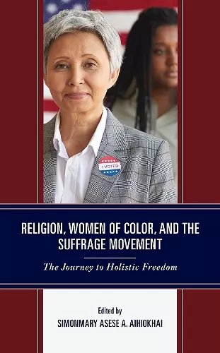 Religion, Women of Color, and the Suffrage Movement cover